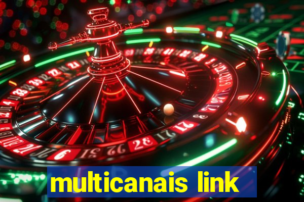 multicanais link